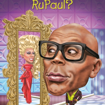 Who Is RuPaul