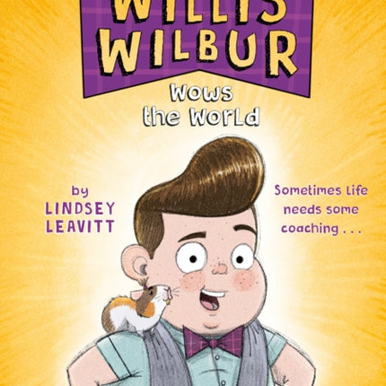 Willis Wilbur Wows the World