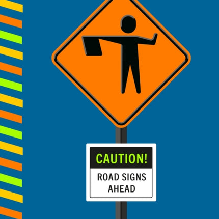 Caution Road Signs Ahead