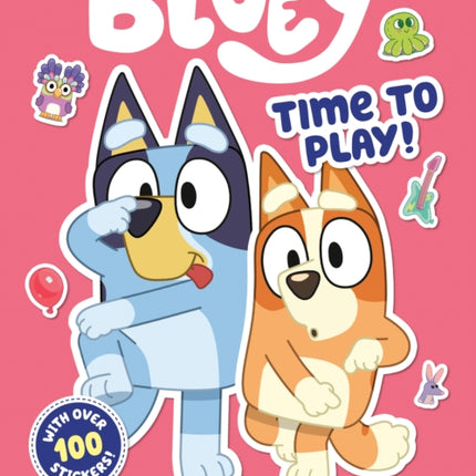 Bluey: Time to Play!: A Sticker & Activity Book