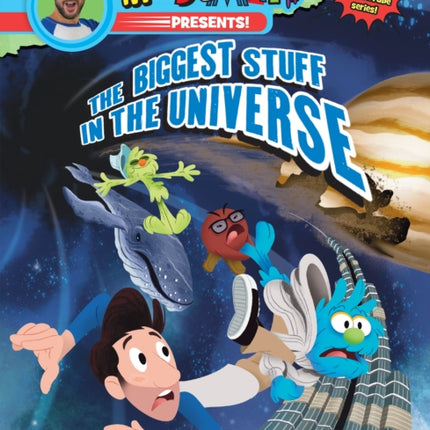 Mr. DeMaio Presents!: The Biggest Stuff in the Universe: Based on the Hit YouTube Series!