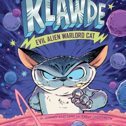 Klawde: Evil Alien Warlord Cat #1