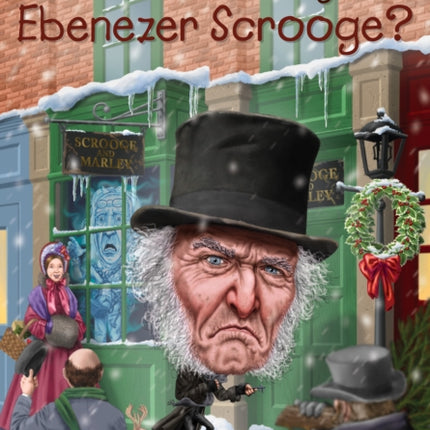 What Is the Story of Ebenezer Scrooge?