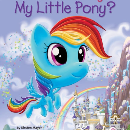 What Is the Story of My Little Pony