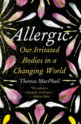 Allergic: Our Irritated Bodies in a Changing World