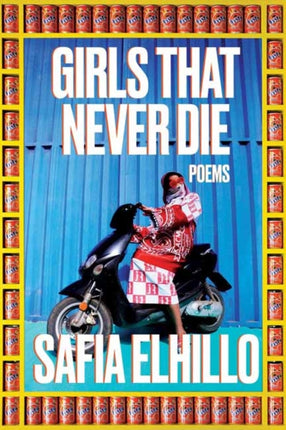 Girls That Never Die: Poems 