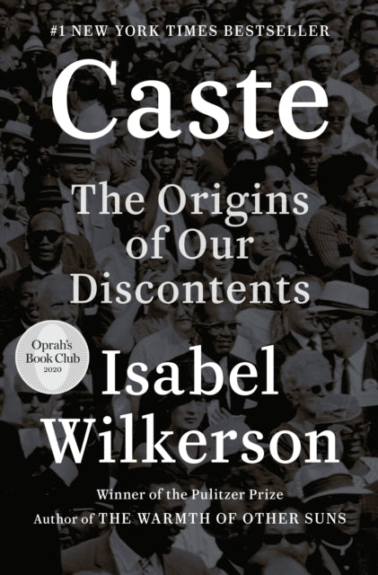 Caste: The Origins of Our Discontents