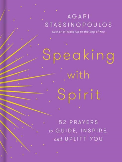 Speaking with Spirit: 52 Prayers for Peace and Joy