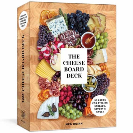 The Cheese Board Deck: 50 Cards for Styling Spreads, Savory and Sweet