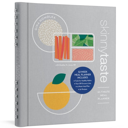 The Skinnytaste Ultimate Meal Planner: 52-Week Meal Planner with 35+ Recipes, a 12-Week Meal Plan, Tear-Out Grocery Lists, and Tools for Healthy Habits