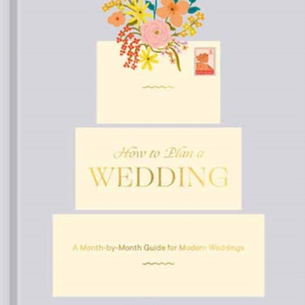 How to Plan a Wedding: A Month-by-Month Guide for Modern Weddings