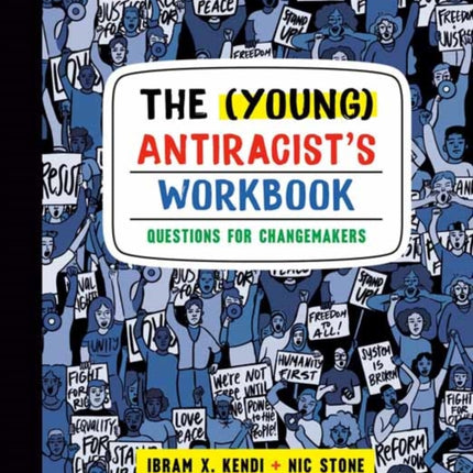 The (Young) Antiracist's Workbook: Questions for Changemakers