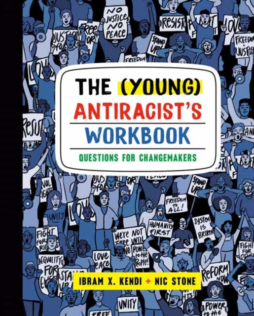 The (Young) Antiracist's Workbook: Questions for Changemakers