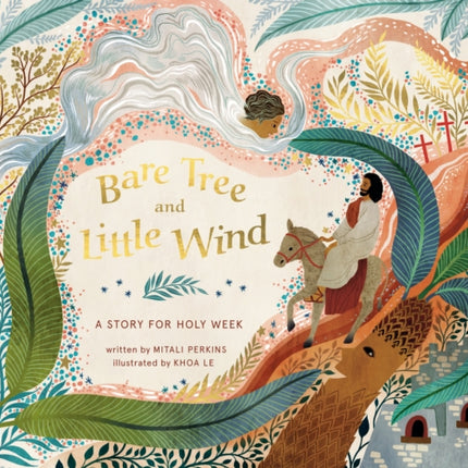 Bare Tree and Little Wind: A Story for Holy Week