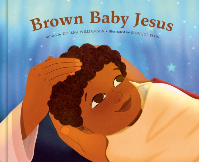 Brown Baby Jesus: A Picture Book