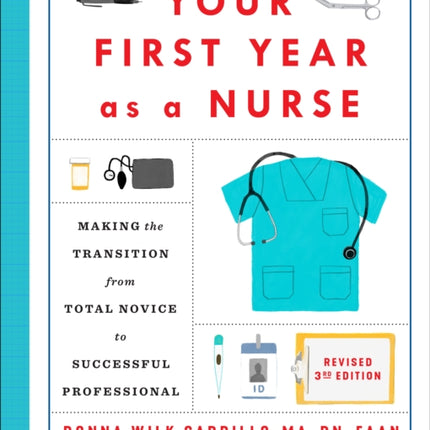 Your First Year As a Nurse Revised Third Edition