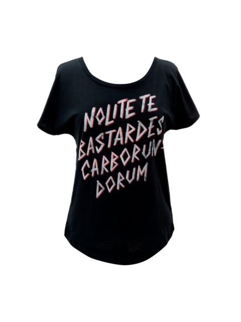 Nolite Te Bastardes Carborondurum Womens Relaxed Fit TShirt XXXLarge