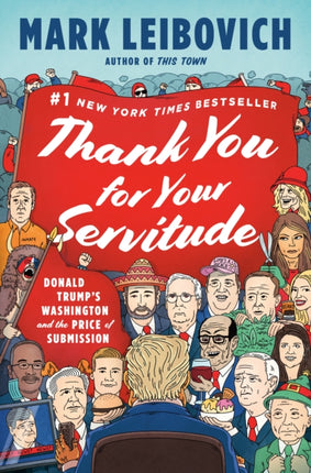 Thank You For Your Servitude: Donald Trump's Washington and the Price of Submission