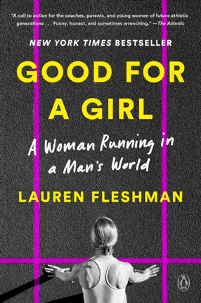 Good for a Girl: A Woman Running in a Man's World