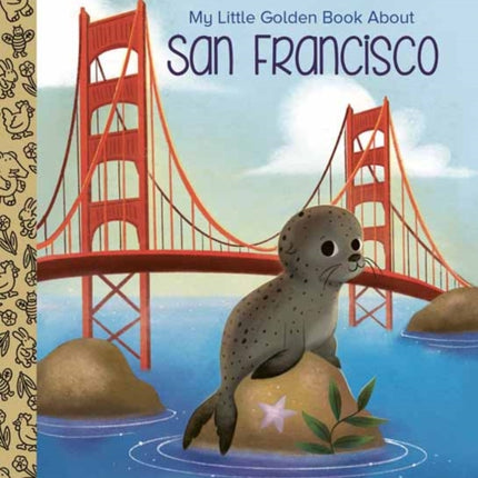 My Little Golden Book About San Francisco Little