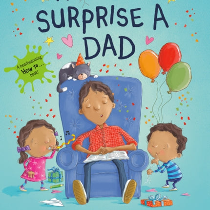 How to Surprise a Dad: A Book for Dads and Kids