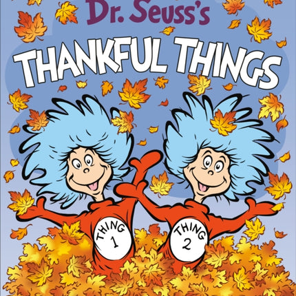 Dr. Seuss's Thankful Things