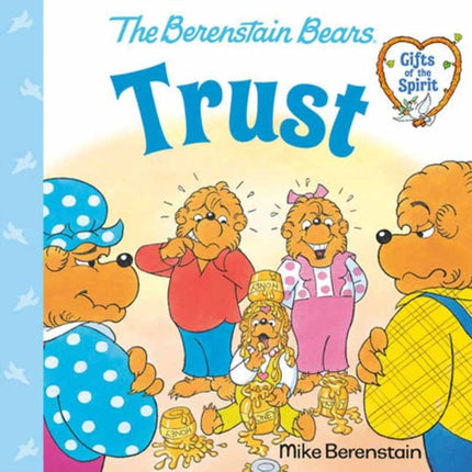 Trust Berenstain Bears Gifts of the Spirit