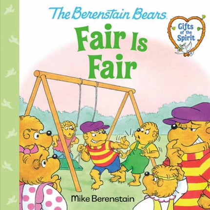 Fair Is Fair Berenstain Bears Gifts of the Spirit