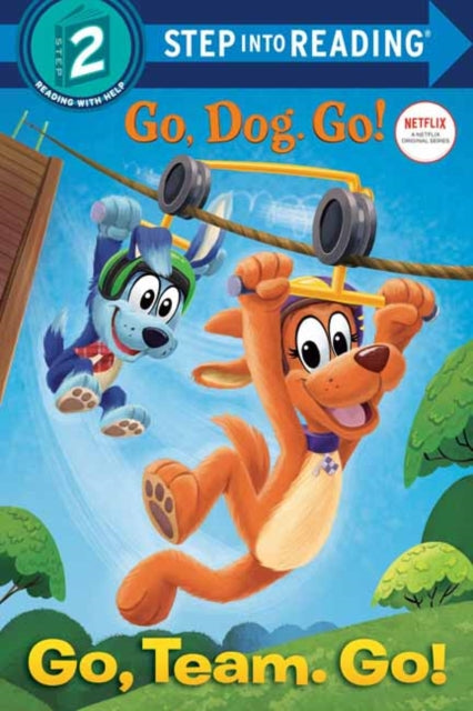 Go, Team. Go!: (Netflix: Go, Dog. Go!)