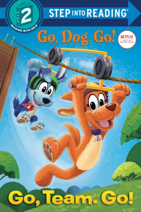 Go Team Go Netflix Go Dog Go Step Into Reading