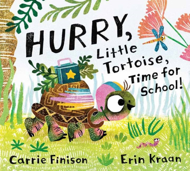 Hurry, Little Tortoise, Time for School!: Time for School 