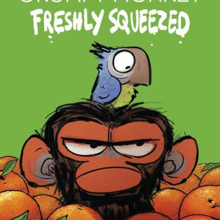 Grumpy Monkey Freshly Squeezed