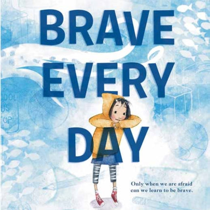 Brave Every Day