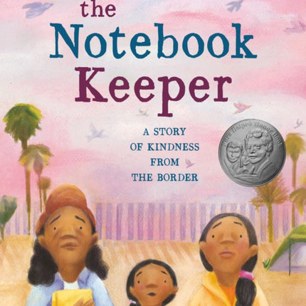 The Notebook Keeper: A Story of Kindness from the Border 