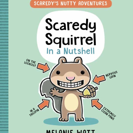 Scaredy Squirrel in a Nutshell