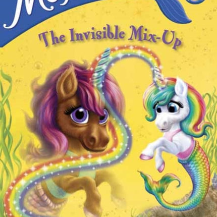 Mermicorns #3: The Invisible Mix-Up