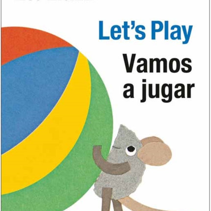 Vamos a jugar (Let's Play, Spanish-English Bilingual Edition): Edición bilingüe español/inglés