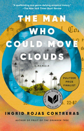 The Man Who Could Move Clouds: A Memoir