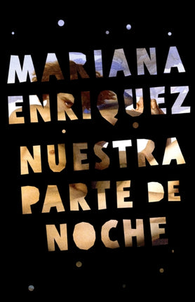 Nuestra parte de noche / Our Share of Night: A Novel