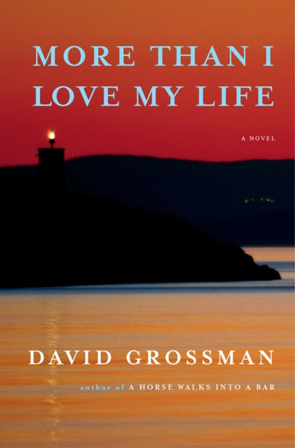 More Than I Love My Life: A novel