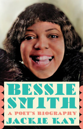 Bessie Smith: A Poet's Biography of a Blues Legend