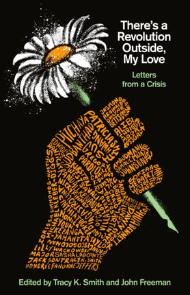 There's a Revolution Outside, My Love: Letters from a Crisis