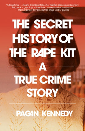 The Secret History of the Rape Kit