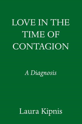 Love in the Time of Contagion: A Diagnosis