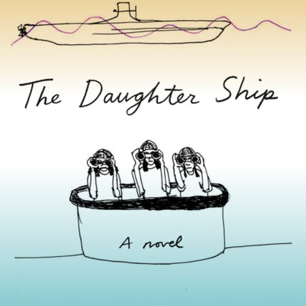 The Daughter Ship: A Novel