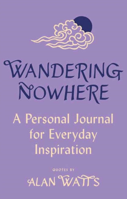 Wandering Nowhere: A Personal Journal for Everyday Inspiration