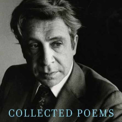 Collected Poems of Anthony Hecht: Including late and uncollected work