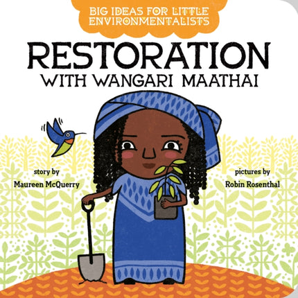 Big Ideas for Little Environmentalists: Restoration with Wangari Maathai