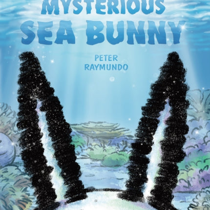 The Mysterious Sea Bunny