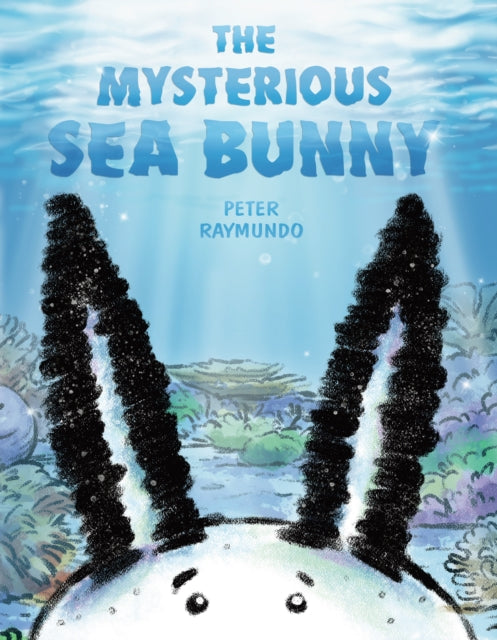 The Mysterious Sea Bunny